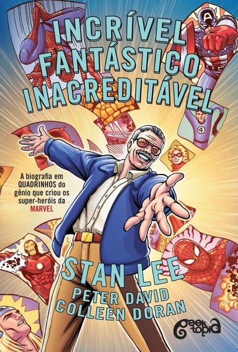 Incrível, fantástico, inacreditável - biografia Stan Lee