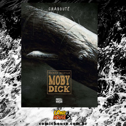 Moby Dick, de Herman Melville e Chabouté