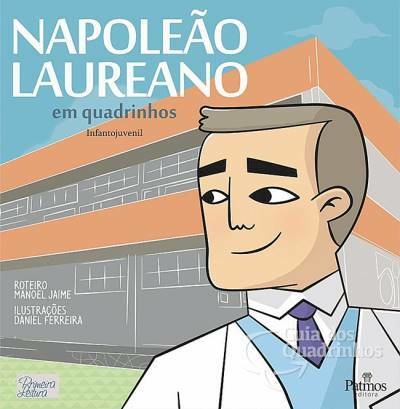 Napoleão Laureano em quadrinhos - Biografia, de Manoel Jaime e Daniel Ferreira