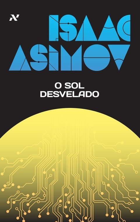 O Sol Desvelado, de Isaac Asimov