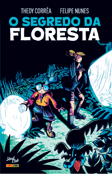O Segredo da Floresta, de Thedy Corrêa e Felipe Nunes
