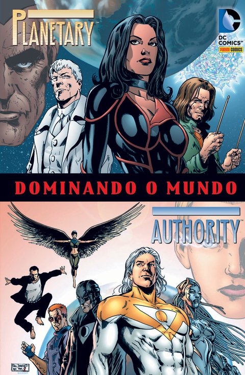 Planetary/Authority: Dominando o Mundo, de Warren Ellis