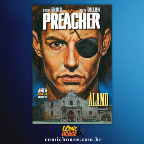 Preacher vol 9 - Álamo, de Garth Ennis e Steve Dillon