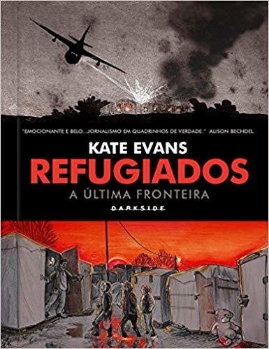 Refugiados. A Última Fronteira, de Kate Evans