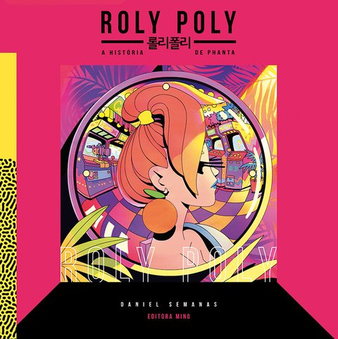Roly Poly – A história de Phanta, de Daniel Semanas