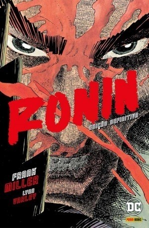 Ronin: Edição Definitiva, de Frank Miller e Lynn Varley