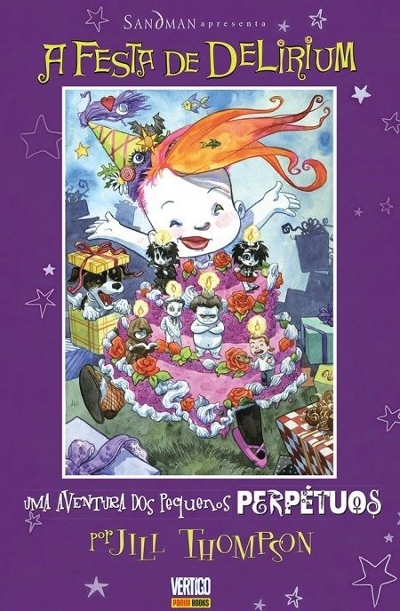 Coleção Sandman Apresenta vol 7: Os pequenos perpétuos- A Festa de Delirium, de Jill Thompson