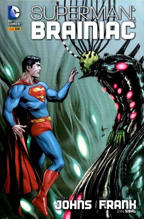 Superman: Brainiac, de Geoff Johns & Gary Frank