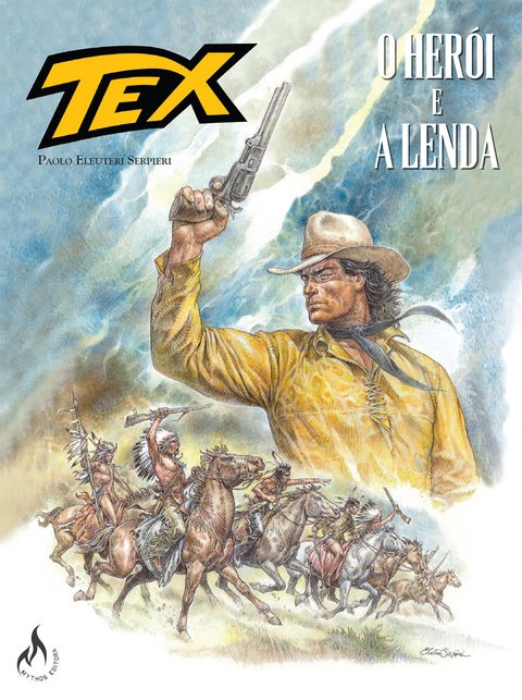 Tex Graphic Novel - O Herói e a Lenda, de Paolo Eleuteri Serpieri