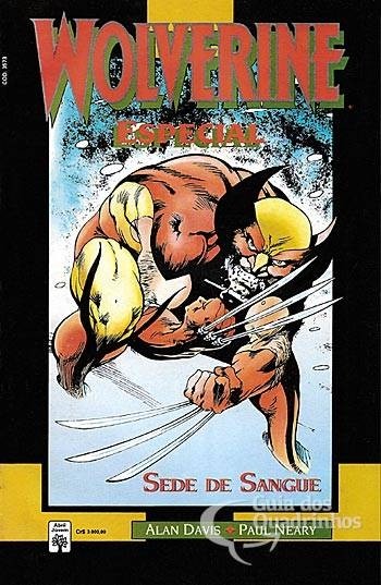 Wolverine Especial - Sede de Sangue, de Alan Davis e Paul Neary