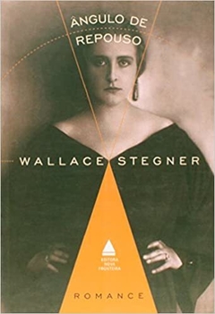 ÂNGULO DE REPOUSO - Wallace Stegner