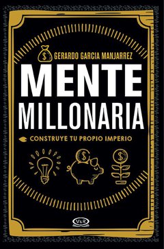 Mente millonaria - Gerardo García Manjarrez - Libro