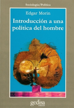 Introducción a una política del hombre - Edgard Morin