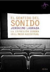 El sentido del sonido - Jerónimo Labrada - Libro