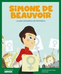 Simone de Beauvoir - Colección Mis pequeños héroes - Cristina Sánchez Muñoz - Libro