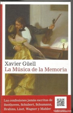 La música de la memoria - Xavier Güell - Libro