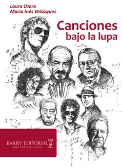 Canciones bajo la lupa - Laura Otero / María Inés Velázquez - Libro