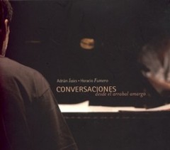 Adrián Iaies & Horacio Fumero - Conversaciones desde el arrabal amargo (2 CDs)