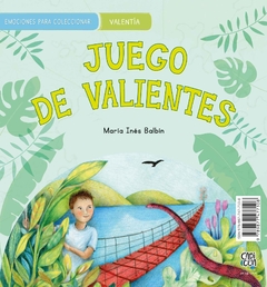 Miedo y valentía / Juego de valientes - María Ines Balbin - Libro - comprar online