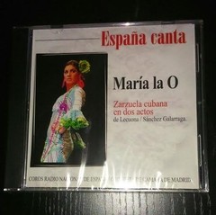 María la O - España canta - Zarzuela cubana en dos actos - CD