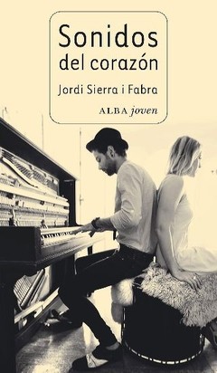 Sonidos del corazón - Jordi Sierra i Fabra - Libro