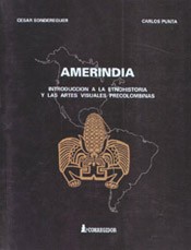 Amerindia - Introducción a la etnohistoria y a las artes visuales precolombinas - Libro