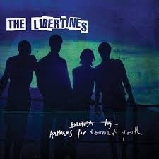 The Libertines - Anthems for Doomed Youth - CD