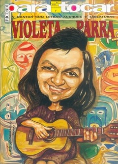 Violeta Parra - Para tocar y cantar