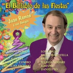 Juan Ramón y sus amigos - El bailable de las fiestas - CD