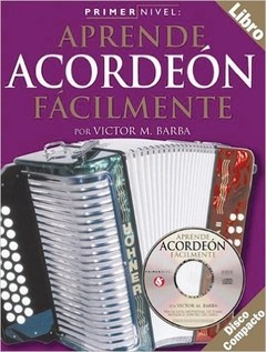 Aprende acordeón fácilmente - Victor M. Barba - Libro + CD