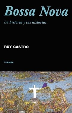 Bossa Nova - Ruy Castro - Libro