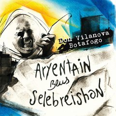 Don Vilanova Botafogo - Aryentain blues selebreishon - CD