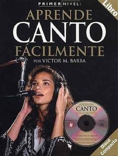 Aprende canto fácilmente ( Con CD ) - Victor M. Barba