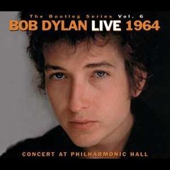Bob Dylan - The Bootleg Series Vol. 6 - Live 1964 - Concert at Philharmonic Hall (2 CDs)