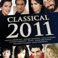 Anna Netrebko / Plácido Domingo / Angela Gheorghiu - Classical 2011 (2 CDs)
