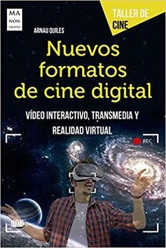Nuevos formatos de cine digital - Arnau Quiles - Libro