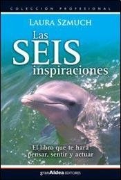 Las seis inspiraciones - Laura Szmuch - Libro