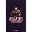 Abrazos - Tango en Buenos Aires - Varios Intérpretes - DVD