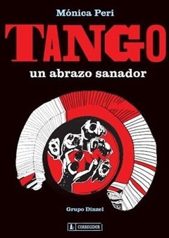 Tango, un abrazo sanador - Mónica Peri (Grupo Dinzel) - Libro