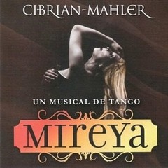 Mireya. Un musical de tango - Cibrián/Mahler - CD