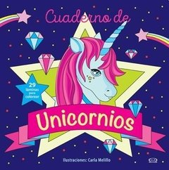 Cuaderno de unicornios - 29 láminas p/colorear - Libro