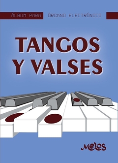 Álbum para órgano electrónico - Tangos y valses