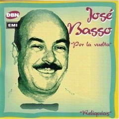 José Basso - Por la vuelta (Serie Reliquias) - CD