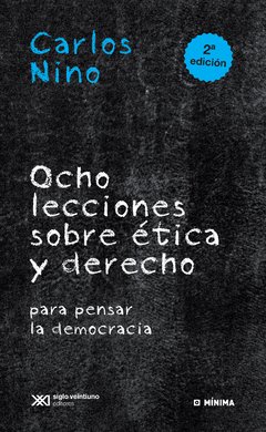 Ocho lecciones sobre ética y derecho - Carlos Nino - Libro