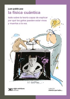La física cuantica - Juan Pablo Paz - Libro