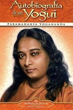 Autobiografía de un Yogui - Paramahansa Yogananda - Libro