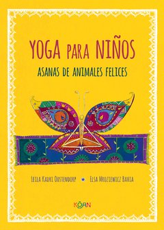 Yoga para niños - Leila Kadri Oostendorp / Elsa Mroziewicz Bahia - Libro