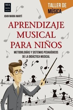 Aprendizaje musical para niños - Joan Maria Marti - Libro