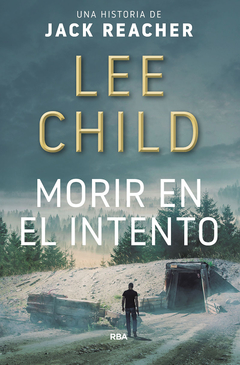 Morir en el intento - Lee Child