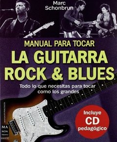 Manual para tocar la guitarra rock y blues - Marc Schonbrun - Libro